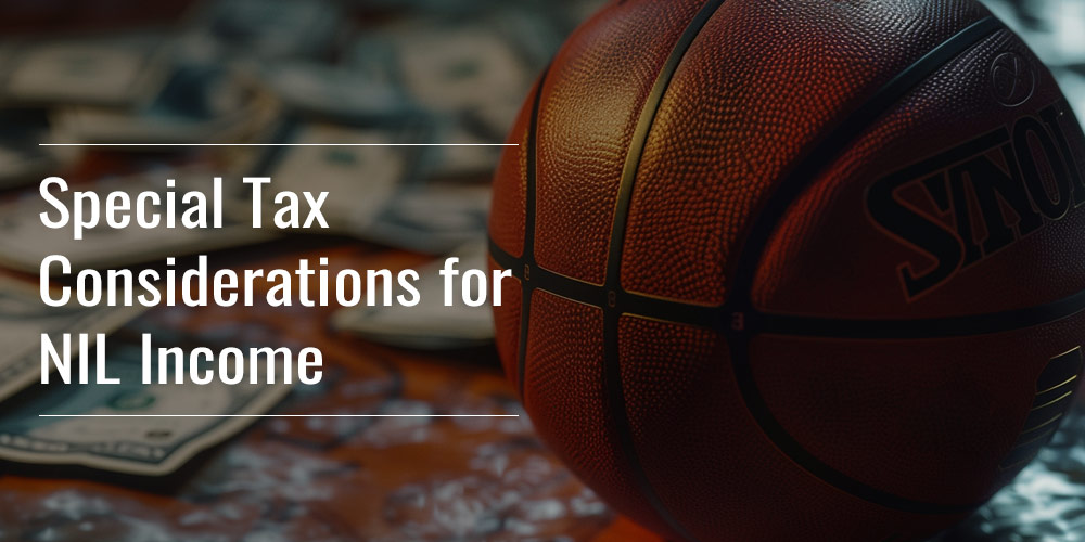 Special Tax Considerations for NIL Income